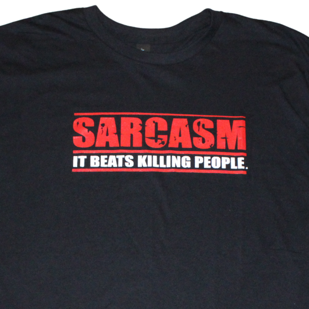 Sarcasm It Beats Killing People t-shirt, lifestyle photo