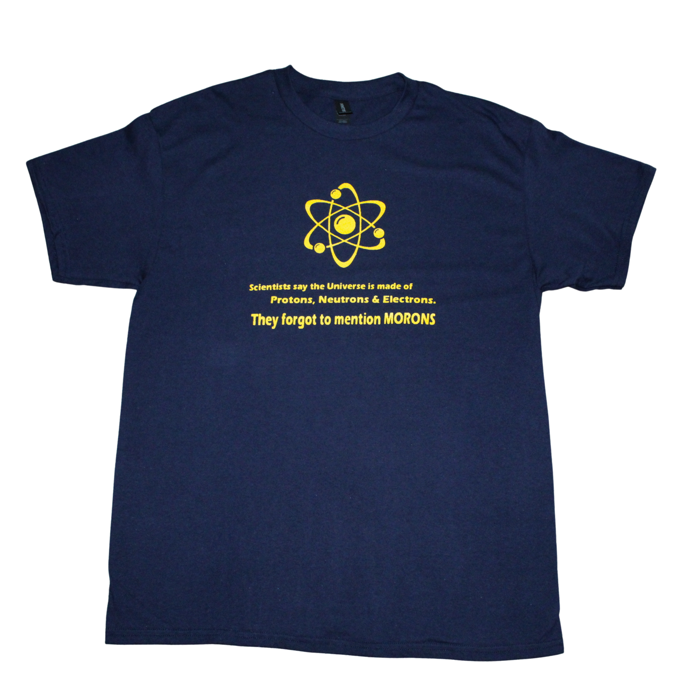 “They Forgot to Mention Morons” Science T-shirt