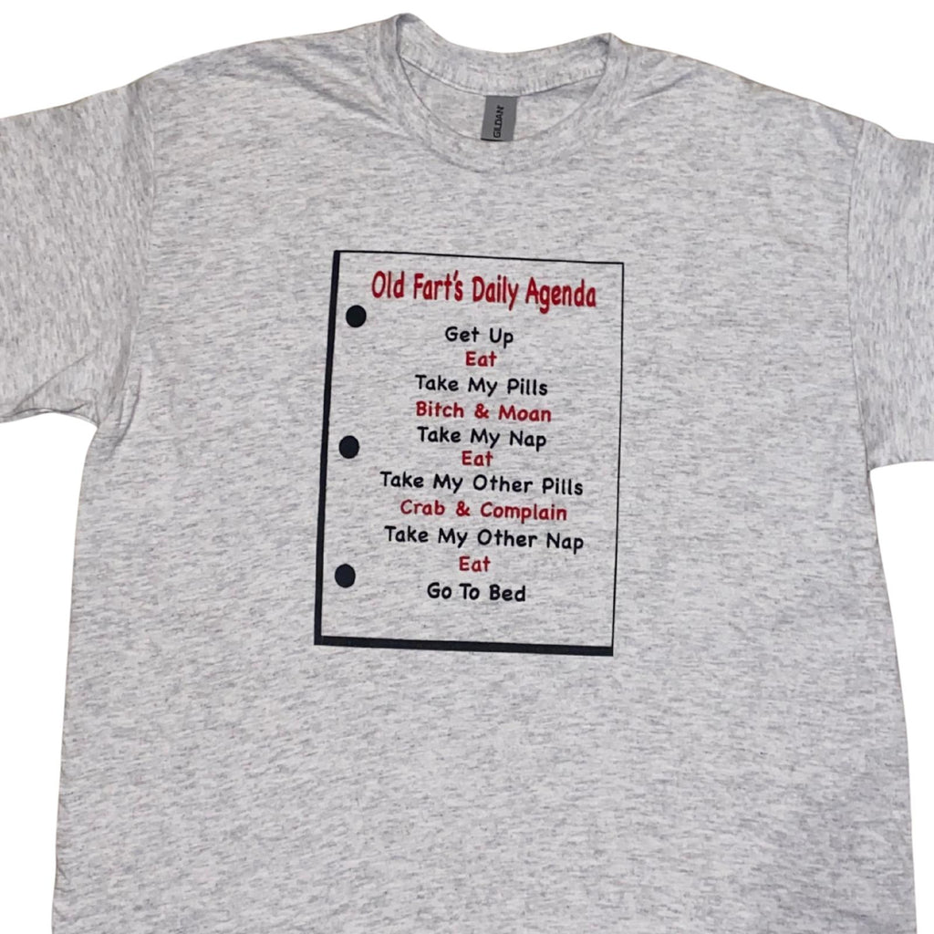Gray t-shirt with a printed design titled 'Old Fart's Daily Agenda' on a white background.