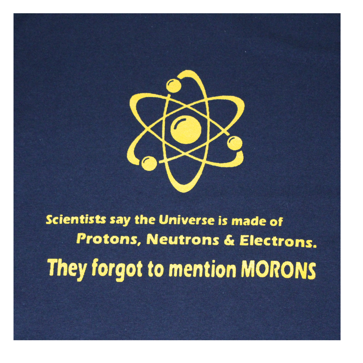 Navy blue shirt with yellow atom symbol and humorous text on a white background