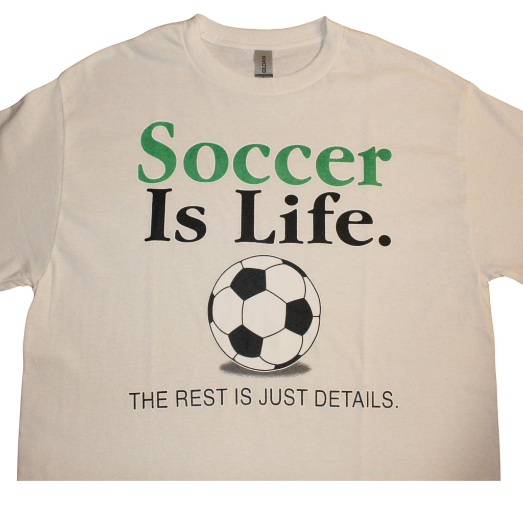 Beige t-shirt with 'Soccer Is Life. The Rest Is Just Details.' text and soccer ball graphic.
